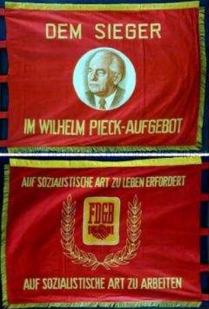 Wilhelm Pieck-Banner (Wettbewerbsfahne des Freien Deutschen Gewerkschaftsbundes)