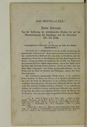 Erster Zeitraum: Von der Auflösung des weströmischen Reiches bis auf die Thronbesteigung der Karolinger und der Abbasiden, 473 - 751 (750)