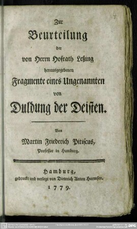 Zur Beurteilung der von Herrn Hofrath Leßing herausgegebenen Fragmente eines Ungenannten von Duldung der Deisten