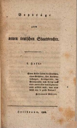 Beyträge zum neuen teutschen Staatsrechte, 1