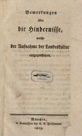 Bemerkungen über die Hindernisse, welche der Aufnahme der Landeskultur entgegenstehen