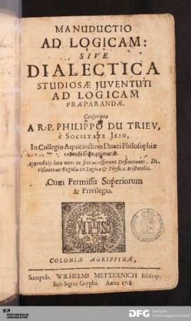 Manuductio Ad Logicam Sive Dialectica Studiosæ Juventuti Ad Logicam Præparandæ