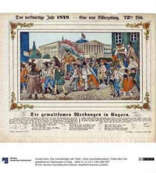 Das merkwürdige Jahr 1849. – Eine neue Bilderzeitung. 72stes Bild. Die gewaltsamen Werbungen in Ungarn.