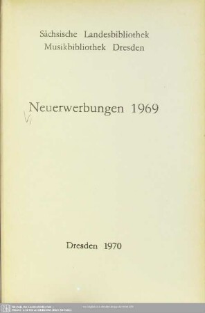 1969: Neuerwerbungen / Sächsische Landesbibliothek, Musikabteilung