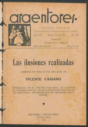 1941020300: Las ilusiones realizadas : comedia en tres actos