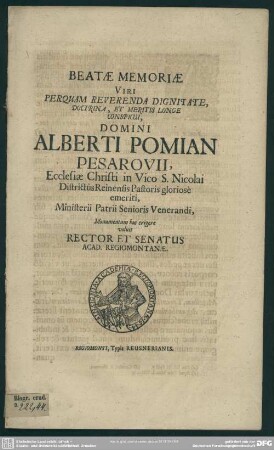 Memoriae ... Alberti Pomian Pesarovii ... monumentum erigere voluit rector acad. Regiomontanae