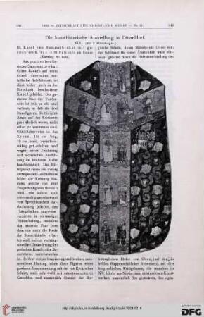 Die kunsthistorische Ausstellung in Düsseldorf, [19]: 35. Kasel von Sammetbrokat mit gesticktem Kreuz in St. Patrokli zu Soest (Katalog Nr. 646), 36. Hochgotisches kupfervergoldetes Fahnenkreuz der Stiftskirche zu Xanten (Katalog Nr. 731)