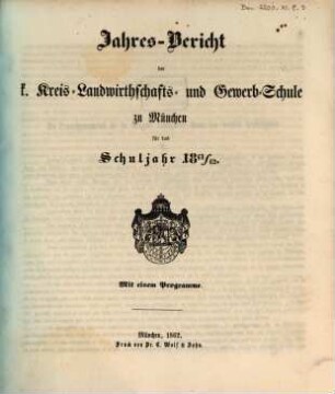 Jahres-Bericht der K. Kreis-Landwirthschafts- und Gewerb-Schule zu München : für das Schuljahr ... 1861/62