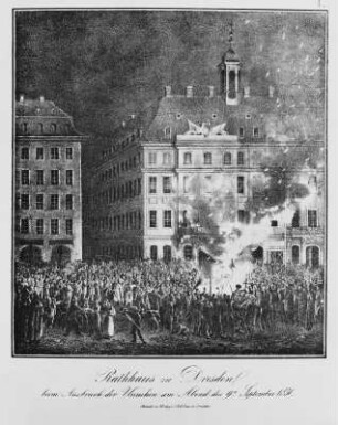 Rathaus zu Dresden beim Ausbruch der Unruhen am 9. Sept. 1830 : Rathaus zu Dresden beim Ausbruch der Unruhen am 9. Sept. 1830. Steindruck, 25,2 x 22,6 cm. Verwalter: Kupferstich-Kabinett Sax.top.IV.36