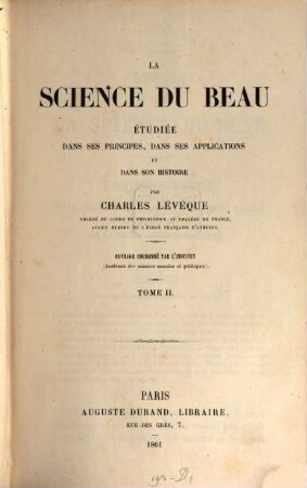 La science du beau : étudiée dans ses principes, dans ses applications et dans son histoire. 2