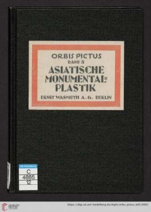 Band 5: Orbis pictus: Weltkunst-Bücherei: Asiatische Monumentalplastik