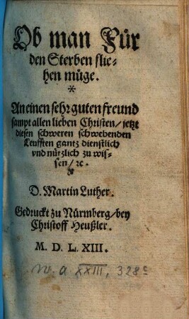 Ob man für den Sterben fliehen müge ...