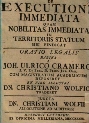 De Executione Immediata, Quam Nobilitas Immediata In Territoriis Statuum Sibi Vindicat : Oratio Legalis