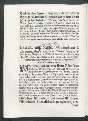 Littera D. Extract, auß Keyser Maximiliani I. Confirmation deß priuilegii successionis in feudis Imperii Hertzog Wilhelmen zu Gülch und seiner Tochter Mariae, und dero ... Erben gegeben ...