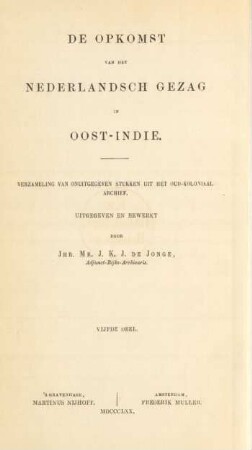 Deel 5: De opkomst van het Nederlandsch gezag in Oost-Indie