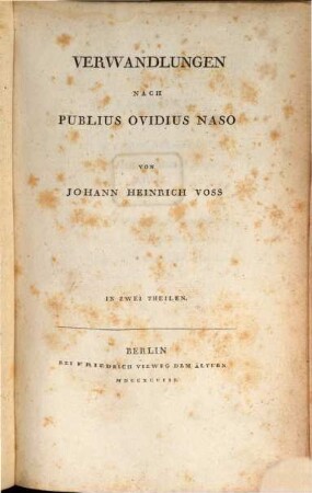 Verwandlungen nach Publius Ovidius Naso : In Zwei Theilen. [Erster Theil]