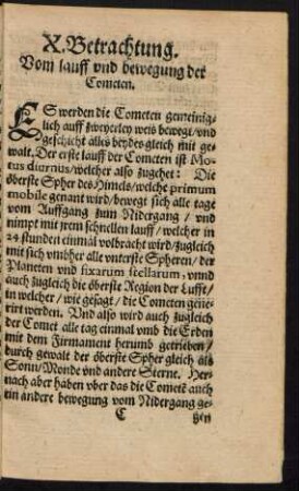 X. Betrachtung. Vom lauff und bewegung der Cometen.