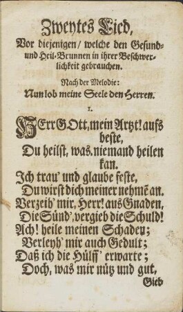 Zweytes Lied, Vor diejenigen / welche den Gesund- und Heil-Brunnen in ihrer Beschwerlichkeit gebrauchen.