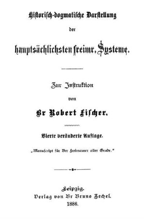 4: Historisch-dogmatische Darstellung der hauptsächlichsten freimr. Systeme : Zur Instruktion
