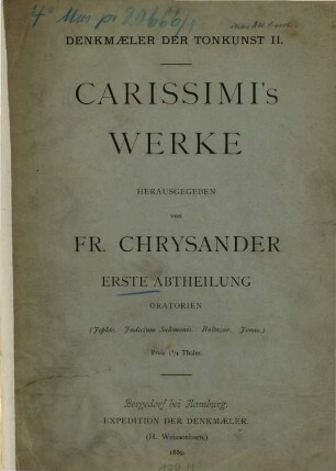 Carissimi's Werke, 1,[1]. Oratorien (Jephte, Iudicium Salomonis, Baltazar, Jonas)