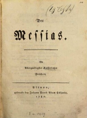 Der Messias : Mit Allergnädigster Kaiserlicher Freyheit