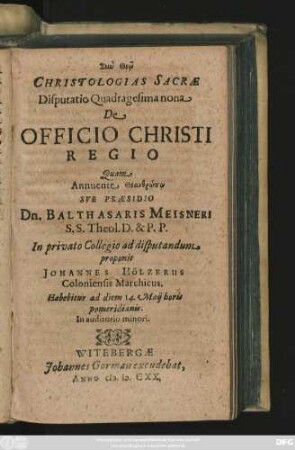 Christologias Sacrae Disputatio Quadragesima nona De Officio Christi Regio