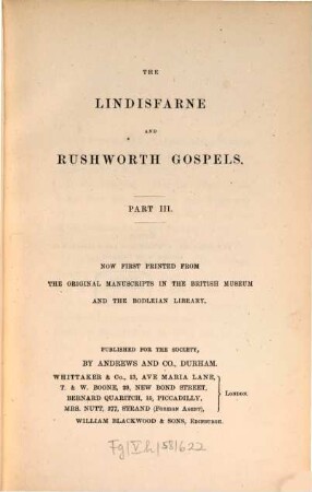 The Lindisfarne and Rushworth Gospels : now first printed from the original manuscripts in the British Museum and the Bodleian Library, 3