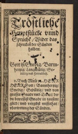 Tröstliche Heuptstücke unnd Sprüche/ Wider das schrecken der Sünden halben: