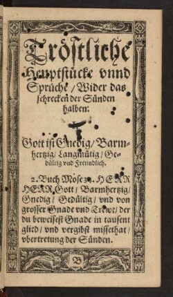 Tröstliche Heuptstücke unnd Sprüche/ Wider das schrecken der Sünden halben: