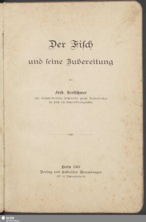 Der Fisch und seine Zubereitung