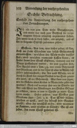 Sechste Betrachtung. Enthält die Anwendung der vorhergehenden Betrachtungen