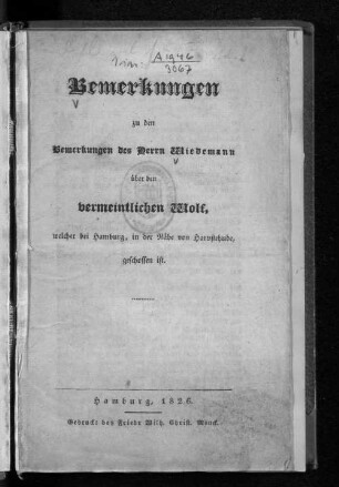 Bemerkungen zu den Bemerkungen des Herrn Wiedemann über den vermeintlichen Wolf, welcher bei Hamburg, in der Nähe von Harvestehude, geschossen ist