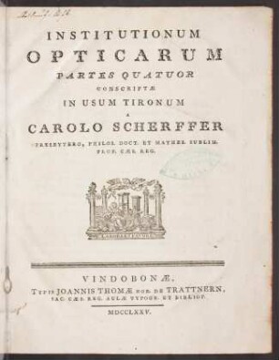 Institutionum opticarum partes quatuor conscriptae in usum tironum