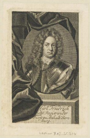 Bildnis des Carl Friedrich, Fürst zu Anhalt Bernburg
