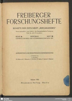 Aufbereitung und Brikettierung der Braunkohle : Vorträge des Berg- und Hüttenmännischen Tages Freiberg 1952