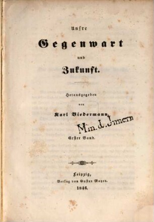 Unsre Gegenwart und Zukunft, 1