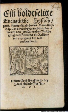 Eine holdtselige Euangelische Hystory ... von der Liebe des nechsten
