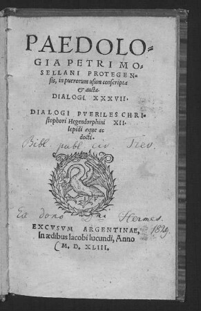 Paedologia Petri Mosellani protegensis : in puerorum usum conscripta & aucta ; dialogi 37