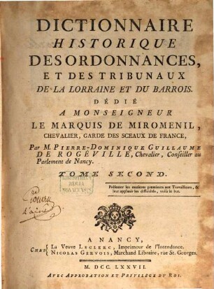 Dictionnaire historique des ordonnances et des tribunaux de la Lorraine et du Barrois. 2. - 702, 88 S.