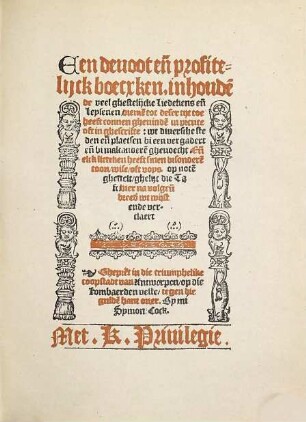 Een deuoot ende Profitelyck Boeksken, inhoudende veel ghestelijcke Liedekens ende Leysenen, diemen tot deser tijt toe heeft connen gheuinden in prente oft in ghescrifte : Geestelijk Liedboek met melodieen̈ van 1539. Op nieuw uitgegeven en van eene inleiding registers en aanteekeningen voorzien door D. F. Scheurleer