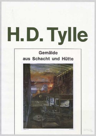 "H. D. Tylle // Gemälde aus Schacht und Hütte"