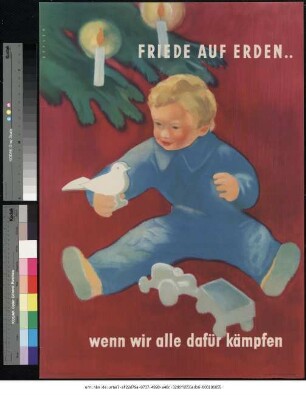 Originaltitel: Friede auf Erden... wenn wir alle dafür kämpfen