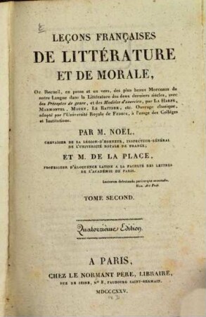 Leçons françaises de littérature et de morale : ou recueil, en prose et en vers, des plus beaux morceaux de notre langue dans la littérature des deux derniers siècles ..., 2