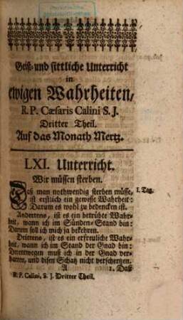 Geist- und Sittliche Unterricht in ewigen Wahrheiten : Für jeden Christen, und sonderbar zum bequemen Gebrauch der Ehrwürdigen Herren Pfarrer und Prediger, dann auch der Vorsteher andächtiger Versammlungen, und geistlichen Ubungen, 3. Drittes Monath