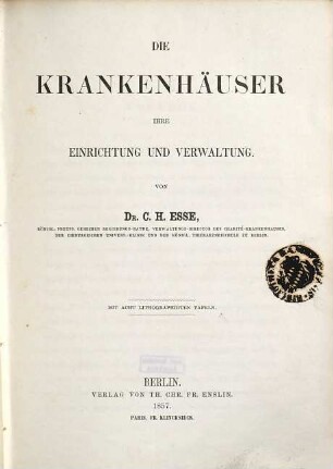 Die Krankenhäuser, ihre Einrichtung und Verwaltung