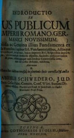 Introductio in ius publicum imperii Romano-Germanici novissimum : ... revisa, in plurimis locis corr. et aucta