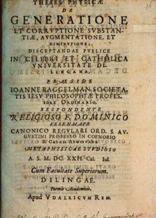 Theses physicae de generatione et corruptione substantiae, augmentatione, et diminutione