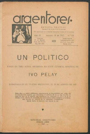 1937015100: Un político : farsa en tres actos, divididos en siete cuadros