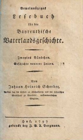 Gemeinnütziges Lesebuch für die Bayreuthische Vaterlandsgeschichte, 2. Geschichte neuerer Zeiten