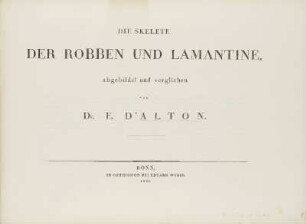 1,9.1826: Die Skelete der Robben und Lamantine